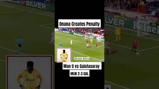 How Onana created penalty for Galatasaray in Man United's 3-2 loss at Old Trafford