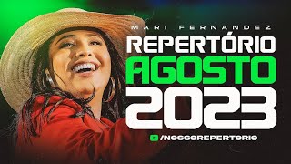 MARI FERNANDEZ - AGOSTO 2023 (15 MÚSICAS NOVAS) PISEIRO E FORRÓ ROMANTICO (REPERTÓRIO NOVO)