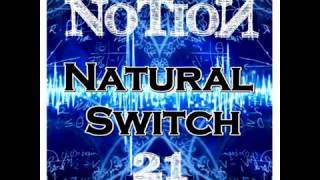 NoTioN - Natural Switch (ORIGINAL SONG) ✓