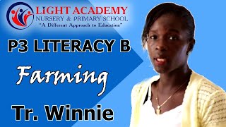 FARMING P.3 lesson Literacy B  by Tr. Winnie