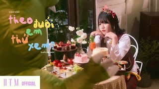 HUYỀN TÂM MÔN | THEO ĐUỔI EM THỬ XEM | OFFICIAL MUSIC VIDEO