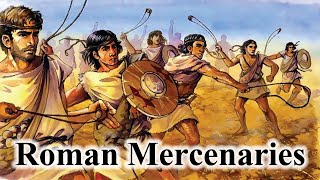 Insane Roman Army Mercenaries: Heroes or Madmen?