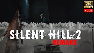 Trying Out Silent Hill 2 Remake [LIVE] Gameplay Walkthrough (PC) 1080p60fps EP1