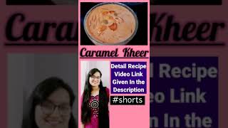 #shorts #kheer #caramelkheer #caramel