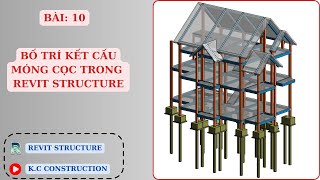 Bối trí kết cấu móng cọc trong Revit Structure _ Bài: 10 | REVIT STRUCTURE