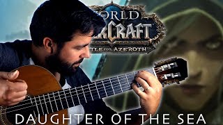 WORLD OF WARCRAFT Warbringers: Jaina - Daughter of the Sea Classical Guitar Cover (BeyondTheGuitar)