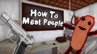 How To Meat People (GAME)?!?!