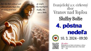 Služby Božie VT  10. 3. 2024  -  4. pôstna nedeľa