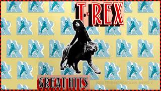 T REX Greatest Hits