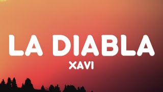 Xavi - La Diabla (Letra/Lyrics)