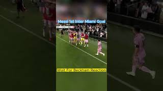 Messi Inter Miami Debut Goal | Beckham Reaction #football #viralshorts #intermiami #messi #beckham m