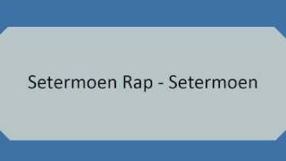 Setermoen Rap - Setermoen