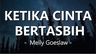 Melly Goeslaw ft Amee - Ketika Cinta Bertasbih (Lirik)