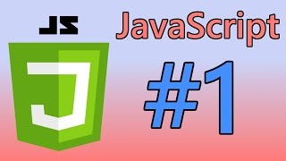 JavaScript Tutorial #1 - Introduction & Setup