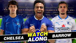 LIVE: CHELSEA VS BARROW WATCHALONG