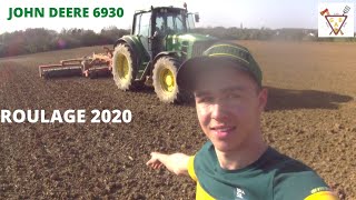 ROULAGE DE L'ORGE DE PRINTEMPS! -2020   John Deere 6930 premium