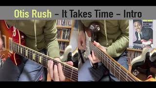 Otis Rush - It Takes Time - Intro