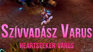 Szívvadász Varus magyar hangja | Heartseeker Varus