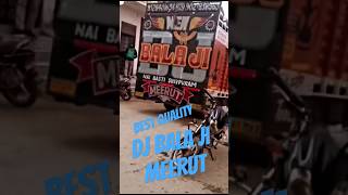 DJ BALA JI MEERUT/SOUND TESTING SUPER QUALITY  2023