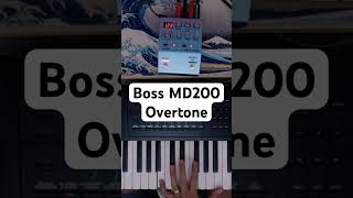 Boss MD200 Overtone #bosseffects #bossmd200 #roland #ตองพี