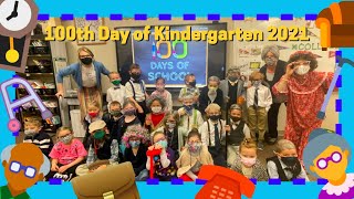 The Year We Wore Masks | The 100th Day of Kindergarten 2021 | The 100th Day of School | COVID 19