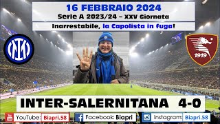 16.2.2024 INTER-SALERNITANA 4-0   ** LA CAPOLISTA IN FUGA! ** (Video Biapri)