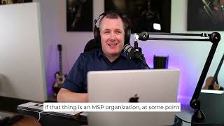 MSP Zone   Episode 257   Clip 2   MSP M&A Activity Taking Place   Reason For M&A Activity   PE Firms