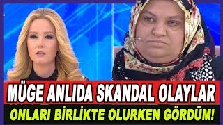 Müge Anlı'da Skandal Olay! Onları Birlikte Olurken Gördüm!