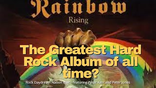 Rainbow Rising: Greatest Hard Rock Album of all time?