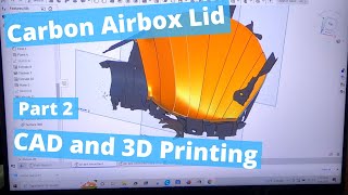 Carbon Fiber Airbox Lid Part 2- CAD and 3D Prints