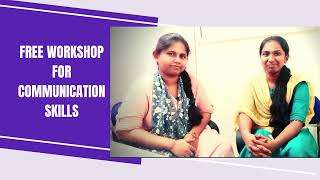 COMMUNICATION SKILLS FREE WORKSHOP ON 12th & 13th in this month.