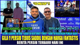 GILA,PERSIB TEBUS SADDIL RAMDANI DENGAN HARGA FANTASTIS⁉️RESMI GABUNG BUAT KAYA,ADHITIA PEMAIN BARU