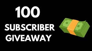 100 Subscriber Giveaway