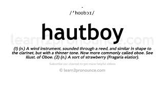 How to pronounce Hautboy | English pronunciation