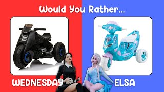 Elsa Frozen vs Wednesday Addams, What would you rather?