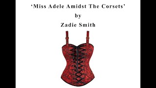 ‘Miss Adele Amidst The Corsets’ by Zadie Smith | Analysis