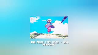 ONE PIECE TYPE BEAT - Sea (prod.hope)