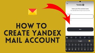 How to Create Yandex Mail Account 2024?