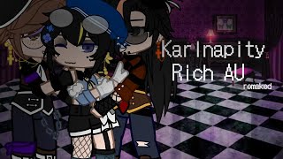 "Fuck, that's my father" || Karlnapity || Rich AU || part 2