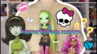 INTRODUCING: THE WORLD OF MONSTER HIGH VARIANTS !