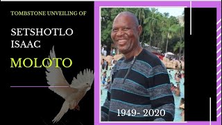 Tombstone Unveiling Service of Setshotlo Isaac Moloto