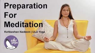 Preparation For Meditation | Ulu Yoga | Online Yoga Teacher Training | Yoga Alliance