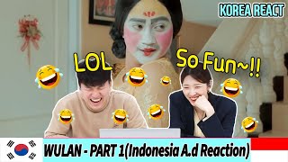 💊Korean Reaction💊 WULAN - PART 1(Made by. Yoga Arizona)  | Indonesia