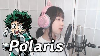 My Hero Academia (Season 4) OP6 - Polaris / Blue Encount COVER by Nanaru (난하루)｜나의 히어로 아카데미아