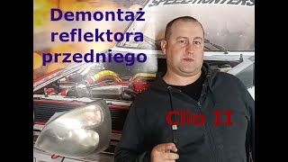 Demontaż reflektora przedniego Renault Clio II