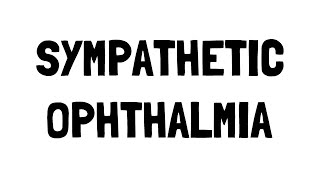 Pathophysiology of Sympathetic Ophthalmia