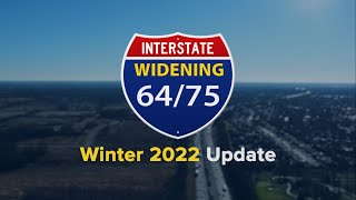 I-64/I-75 Widening Project - Winter 2022 Update