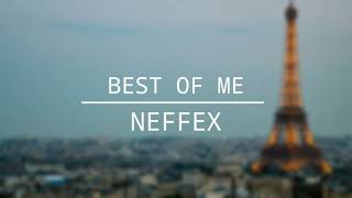 NEFFEX - BEST OF ME (Lyrics)