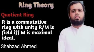 R/M is field iff M is maximal ideal by Shahzad Ahmed. #ringtheory #ideal #bsmath #mscmath #algebra