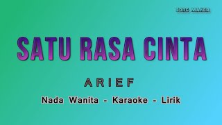 Satu Rasa Cinta Arief - Nada Wanita - HQ Audio ( Nada Cewek ) Jangan Tanya Bagaimana Esok - Jernih